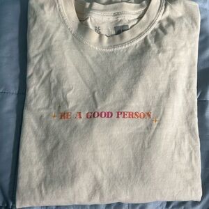 Be A Good Person men’s  T-Shirt